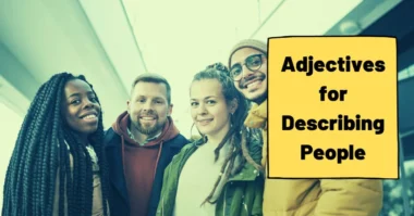 an image of Adjectives to Describe People Effectively